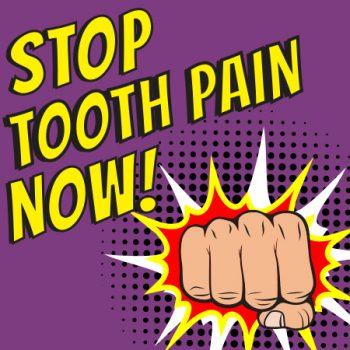 Stop tooth pain now!