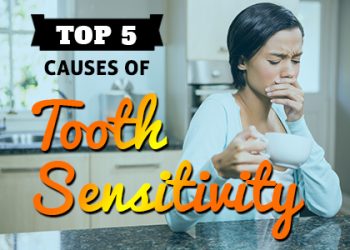 Bellevue dentists, Dr. Mack & Dr. Wachter at Family Dentistry of Bellevue lists the top 5 causes of tooth sensitivity. Give us a call today if you need relief from sensitive teeth!